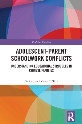 Adolescent-Parent Schoolwork Conflicts: Understanding Educational Struggles in Chinese Families