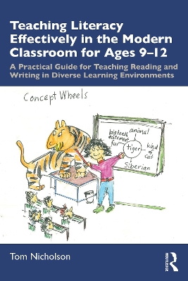 Teaching Literacy Effectively in the Modern Classroom for Ages 9-12: A Practical Guide for Teaching Reading and Writing in Diverse Learning Environments