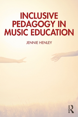 Inclusive Pedagogy in Music Education