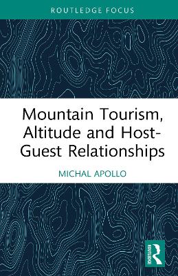 Mountain Tourism, Altitude and Host-Guest Relationships