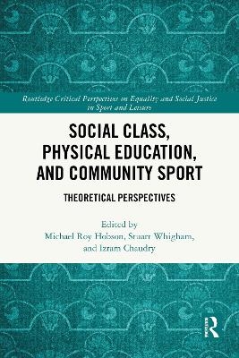 Social Class, Physical Education, and Community Sport: Theoretical Perspectives