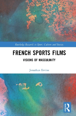 French Sports Films: Visions of Masculinity