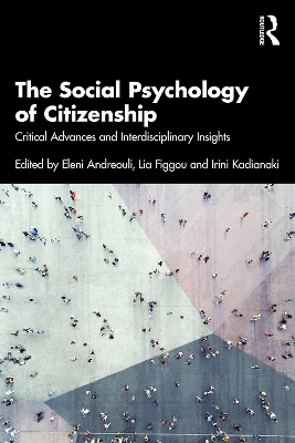 Social Psychology of Citizenship: Critical Advances and Interdisciplinary Insights