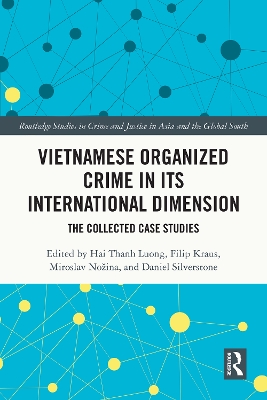 Vietnamese Organized Crime in its International Dimension: The Collected Case Studies