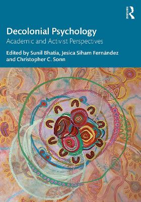Decolonial Psychology: Academic and Activist Perspectives