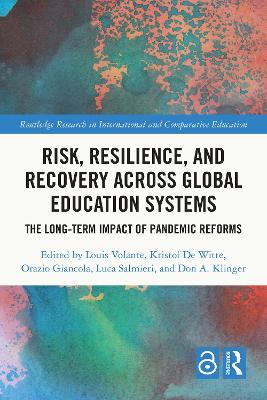 Risk, Resilience, and Recovery Across Global Education Systems: The Long-Term Impact of Pandemic Reforms