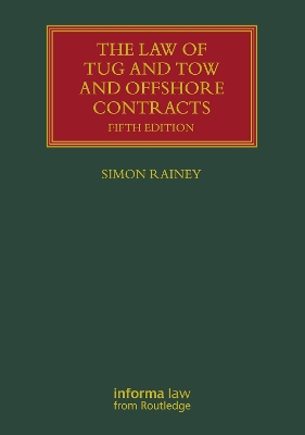 Law of Tug and Tow and Offshore Contracts