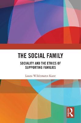 Social Family: Sociality and the Ethics of Supporting Families