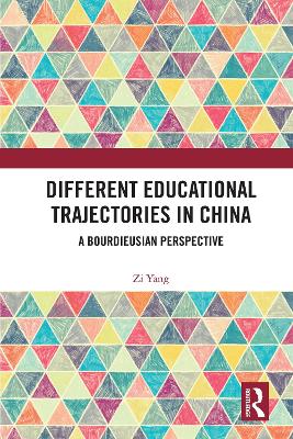 Different Educational Trajectories in China: A Bourdieusian Perspective