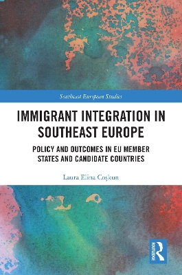 Immigrant Integration in Southeast Europe: Policy and Outcomes in EU Member States and Candidate Countries