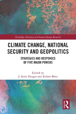 Climate Change, National Security and Geopolitics: Strategies and Responses of Five Major Powers