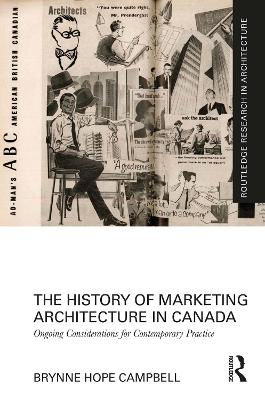 History of Marketing Architecture in Canada: Ongoing Considerations for Contemporary Practice