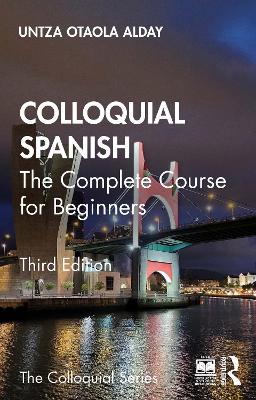 Colloquial Spanish: The Complete Course for Beginners