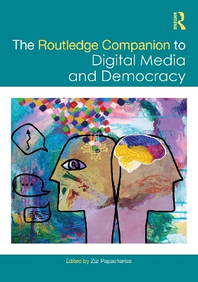 Routledge Companion to Digital Media and Democracy