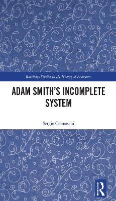 Adam Smith's Incomplete System