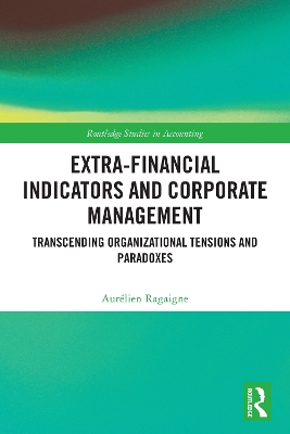 Extra-Financial Indicators and Corporate Management: Transcending Organizational Tensions and Paradoxes
