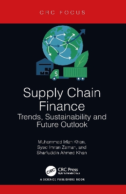 Supply Chain Finance: Trends, Sustainability and Future Outlook