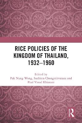 Rice Policies of the Kingdom of Thailand, 1932 - 1960