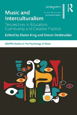 Music and Interculturalism: Perspectives in Education, Community and Creative Practice