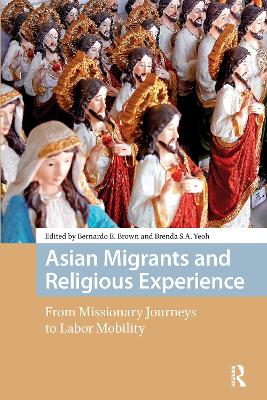 Asian Migrants and Religious Experience: From Missionary Journeys to Labor Mobility