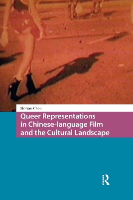 Queer Representations in Chinese-language Film and the Cultural Landscape