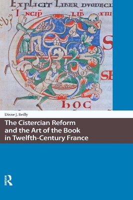 Cistercian Reform and the Art of the Book in Twelfth-Century France