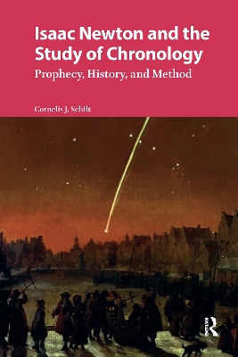 Isaac Newton and the Study of Chronology: Prophecy, History, and Method