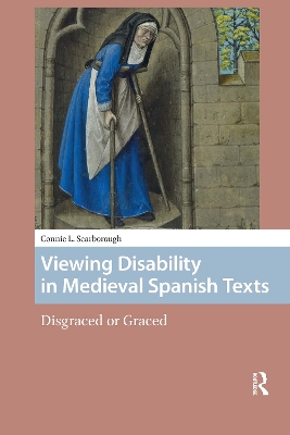 Viewing Disability in Medieval Spanish Texts: Disgraced or Graced