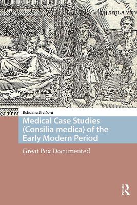 Medical Case Studies (Consilia medica) of the Early Modern Period: Great Pox Documented