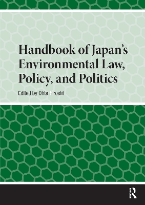 Handbook of Japan's Environmental Law, Policy and Politics