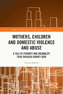 Mothers, Children and Domestic Violence and Abuse: A Tale of Poverty and Inequality Told Through Survey Data