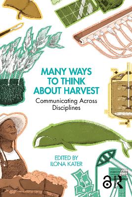 Many Ways to Think About Harvest: Communicating Across Disciplines