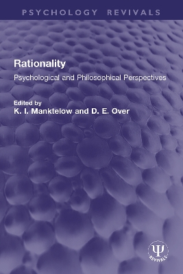 Rationality: Psychological and Philosophical Perspectives