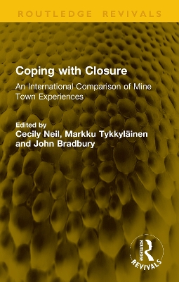 Coping with Closure: An International Comparison of Mine Town Experiences