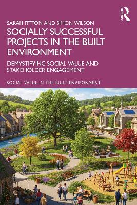 Socially Successful Projects in the built environment: Demystifying social value and stakeholder engagement