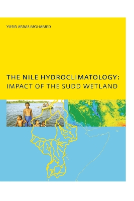 Nile Hydroclimatology: Impact of the Sudd Wetland