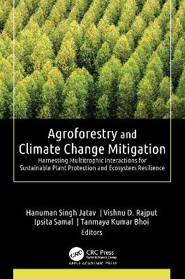 Agroforestry and Climate Change Mitigation: Harnessing Multitrophic Interactions for Sustainable Plant Protection and Ecosystem Resilience