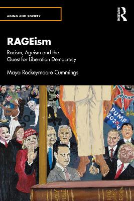 RAGEism: Racism, Ageism and the Quest for Liberation Democracy