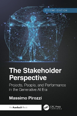 Stakeholder Perspective, Second Edition: Projects, People, and Performance in the Generative AI Era