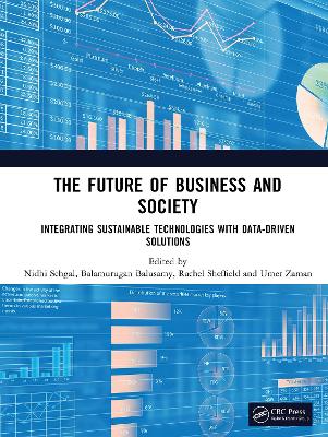 Future of Business and Society: Integrating Sustainable Technologies with Data-Driven Solutions
