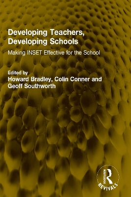 Developing Teachers, Developing Schools: Making INSET Effective for the School