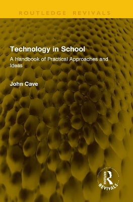 Technology in School: A Handbook of Practical Approaches and Ideas