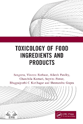 Toxicology of Food Ingredients and Products