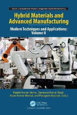 Hybrid Materials and Advanced Manufacturing: Modern Techniques and Applications, Volume II