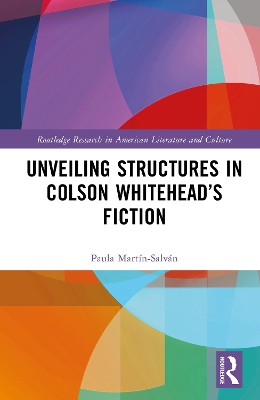 Unveiling Structures in Colson Whiteheads Fiction