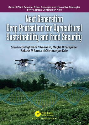 Next Generation Crop Protection for Agricultural Sustainability and Food  Security