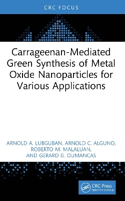 Carrageenan-Mediated Green Synthesis of Metal Oxide Nanoparticles for  Various Applications