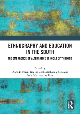 Ethnography and Education in the South: The Emergence of Alternative Schools of Thinking