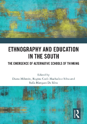 Ethnography and Education in the South: The Emergence of Alternative Schools of Thinking