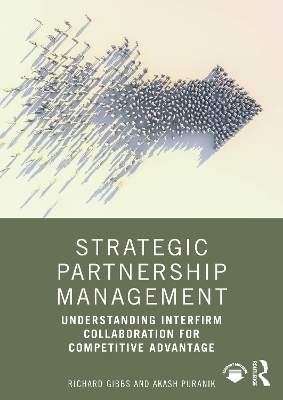 Strategic Partnership Management: Understanding Interfirm Collaboration for Competitive Advantage